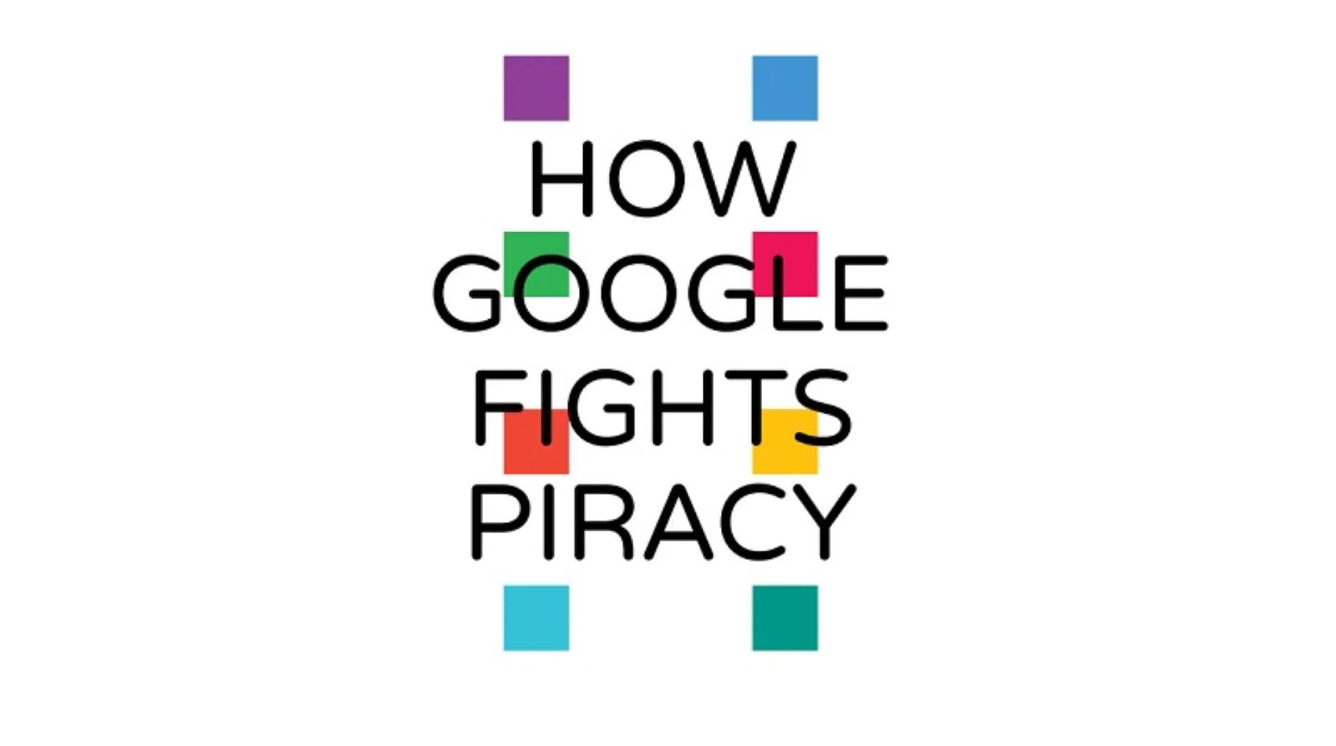 Google: Συνεχίζοντας να δημιουργούμε αξία ενώ καταπολεμάμε την πειρατεία
