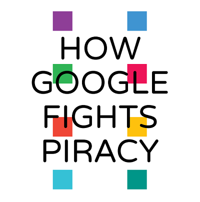 Google: Συνεχίζοντας να δημιουργούμε αξία ενώ καταπολεμάμε την πειρατεία